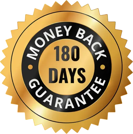 180 Day Money Back Guarantee